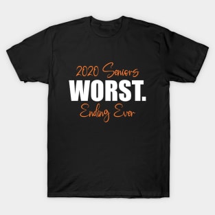 2020 Seniors Worst Ending Ever T-Shirt